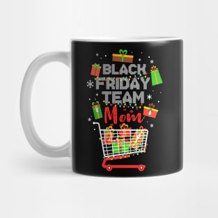 Black Friday Team Mom Shopping Christmas Matching Family Mug